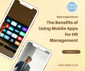 The Benefits of Using Mobile Apps for HR Management